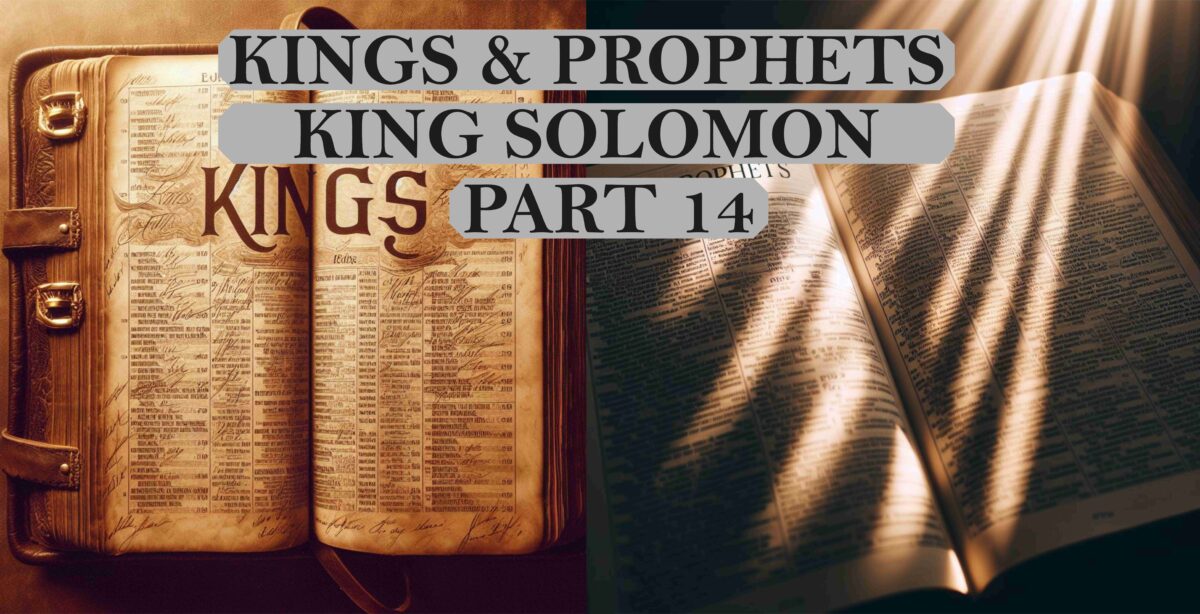 Kings & Prophets - Part 14
